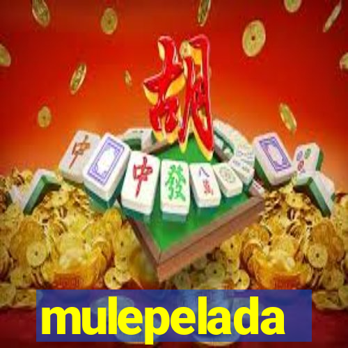 mulepelada