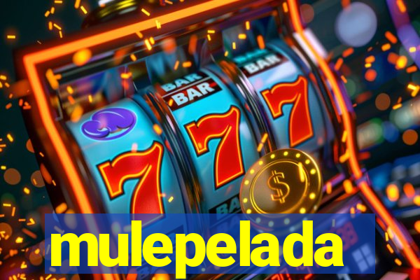 mulepelada