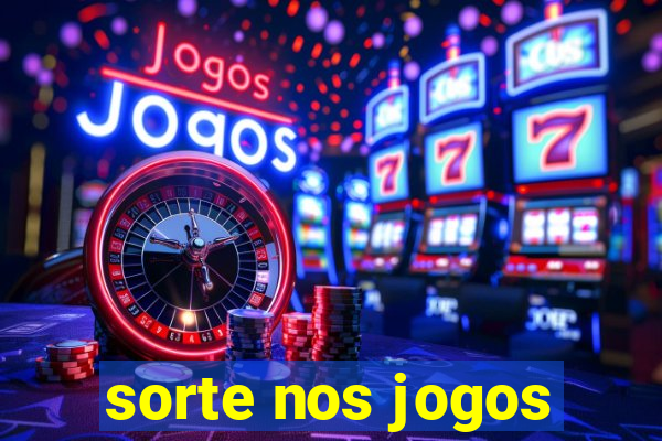 sorte nos jogos