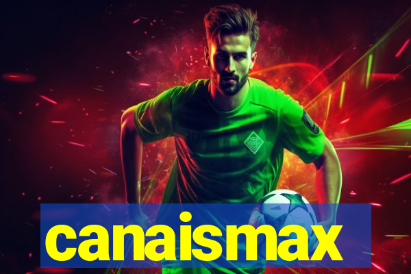 canaismax