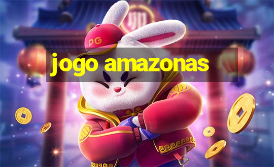 jogo amazonas