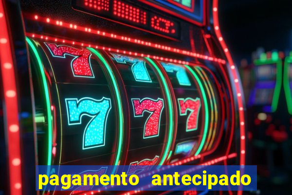 pagamento antecipado na estrela bet