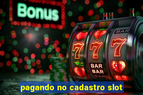 pagando no cadastro slot