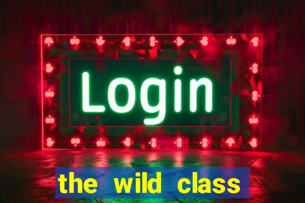 the wild class slot online