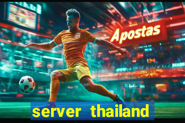 server thailand slot gacor