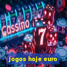 jogos hoje euro