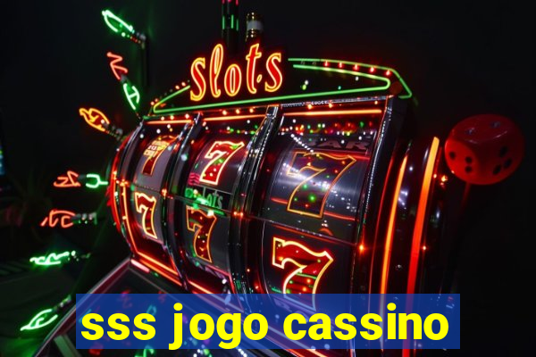 sss jogo cassino