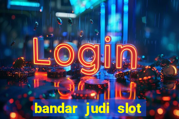 bandar judi slot online indonesia 2020