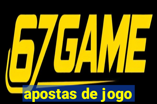 apostas de jogo