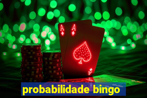 probabilidade bingo