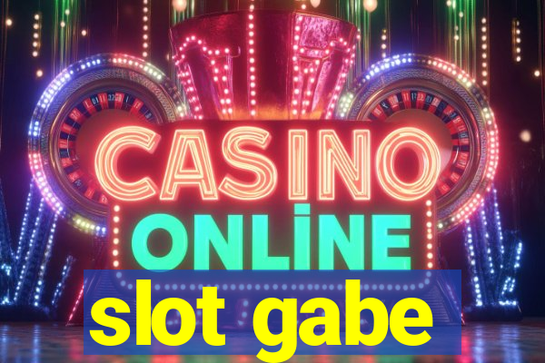 slot gabe