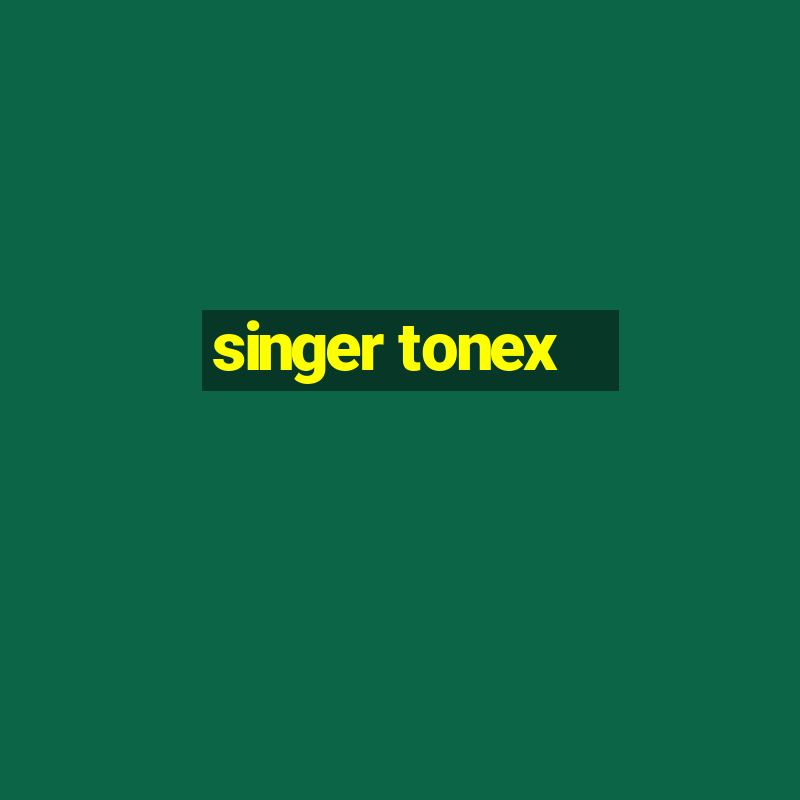 singer tonex