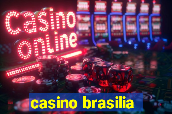 casino brasilia