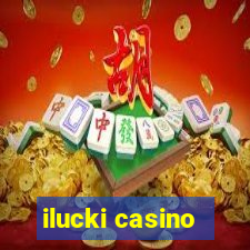 ilucki casino