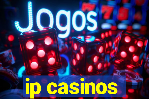 ip casinos