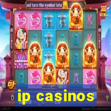 ip casinos