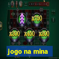 jogo na mina