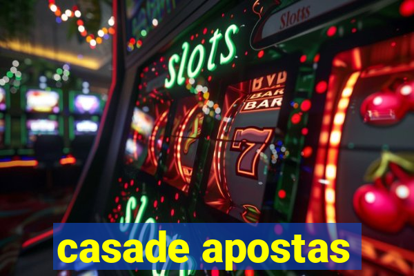 casade apostas