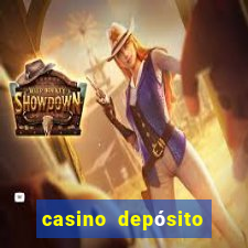 casino depósito mínimo 1 euro