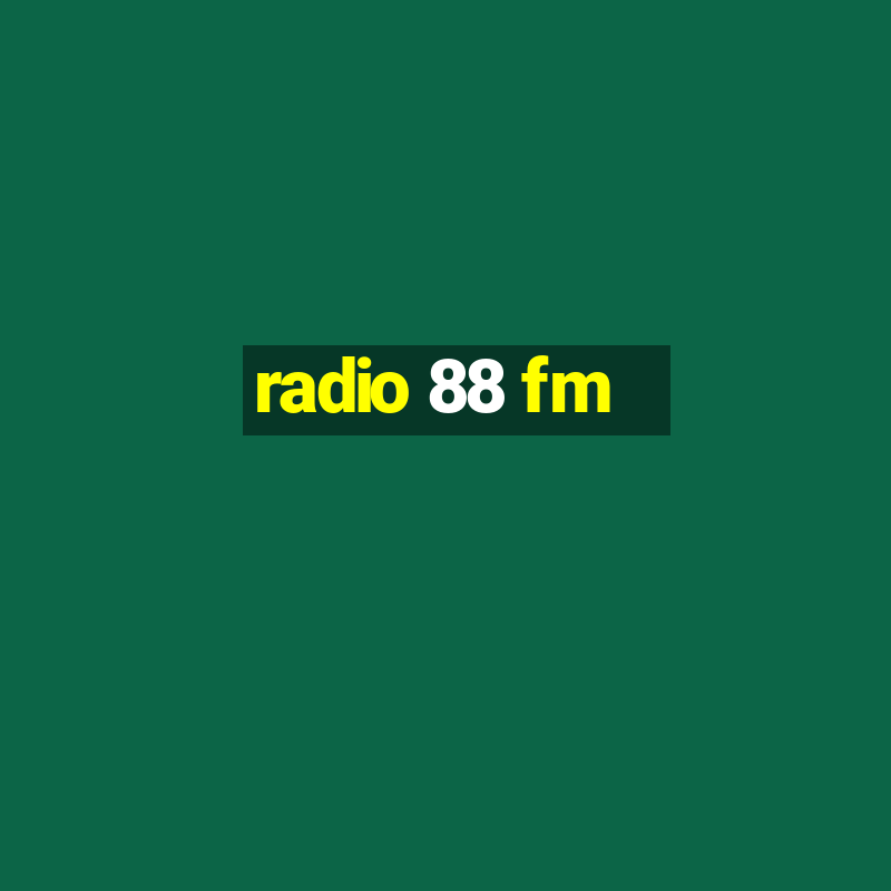 radio 88 fm