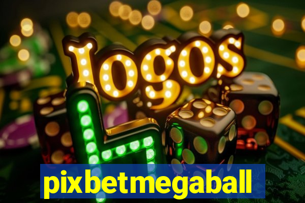 pixbetmegaball