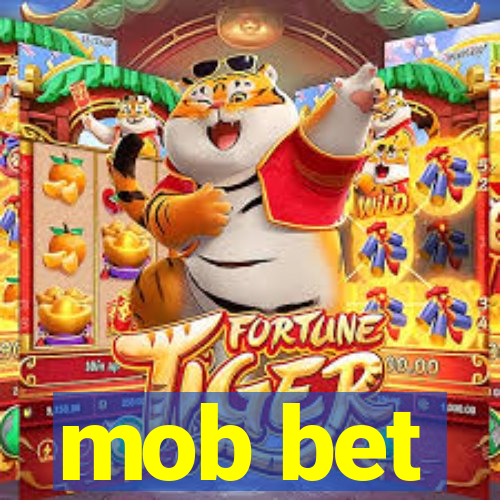 mob bet