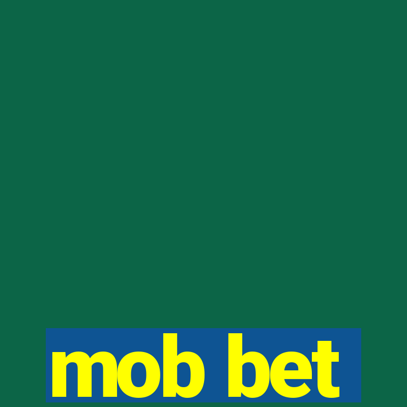 mob bet