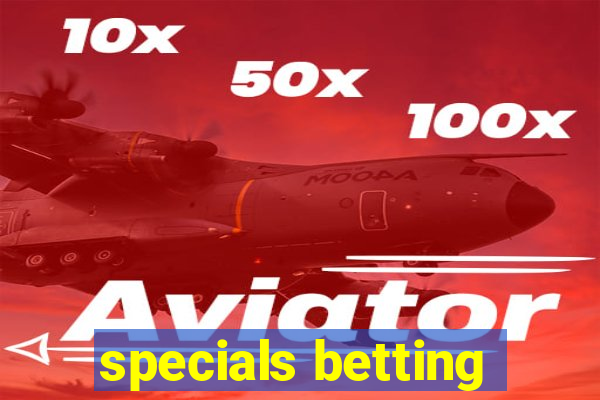 specials betting