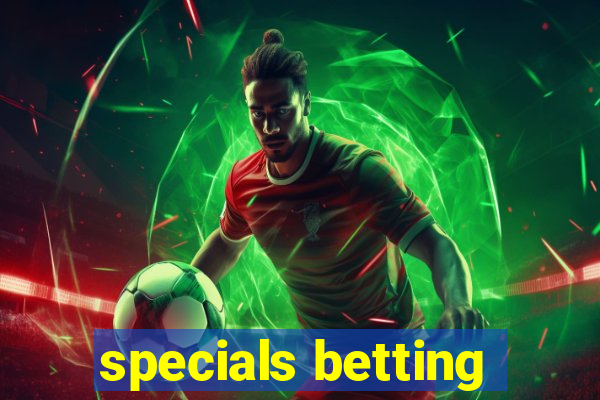 specials betting