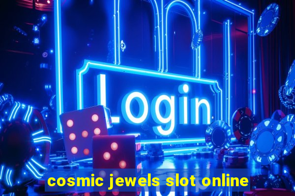 cosmic jewels slot online