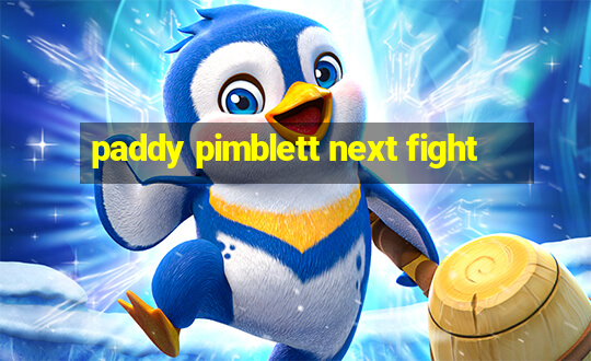 paddy pimblett next fight