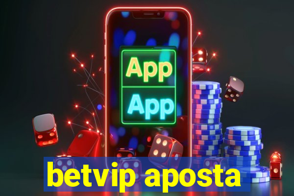 betvip aposta