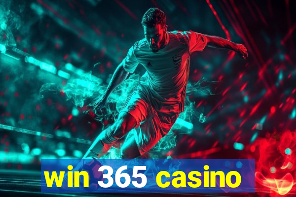 win 365 casino