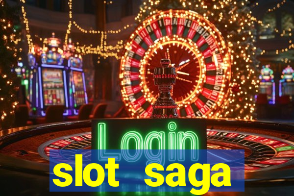 slot  saga