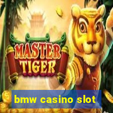 bmw casino slot