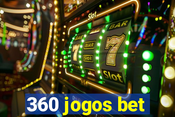 360 jogos bet