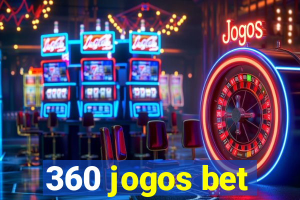 360 jogos bet