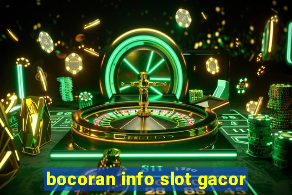 bocoran info slot gacor