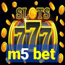 m5 bet