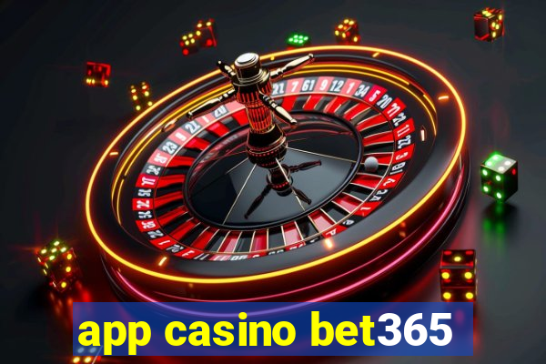 app casino bet365