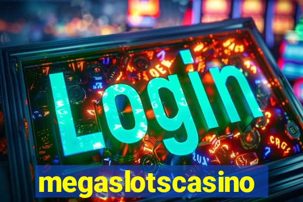 megaslotscasino