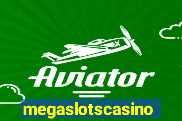 megaslotscasino