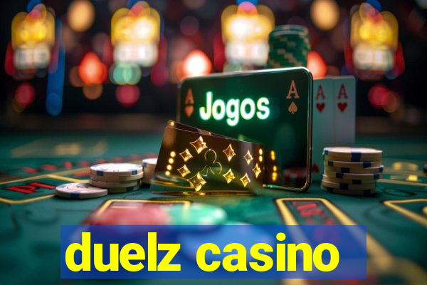 duelz casino