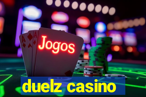 duelz casino