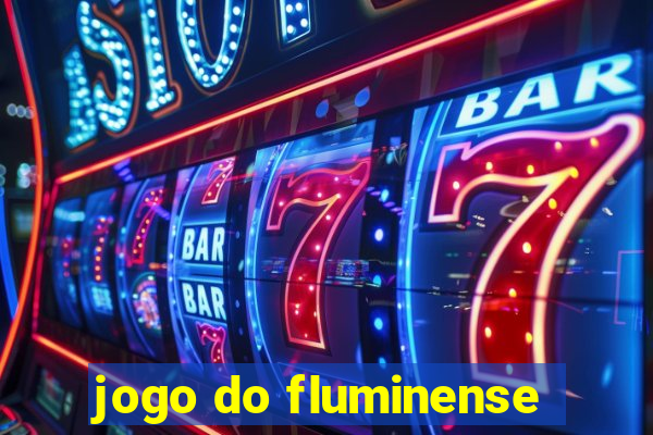 jogo do fluminense