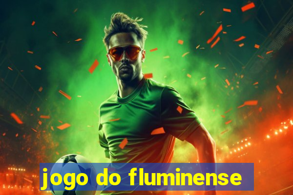 jogo do fluminense