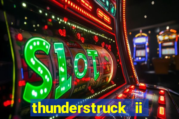 thunderstruck ii online slot