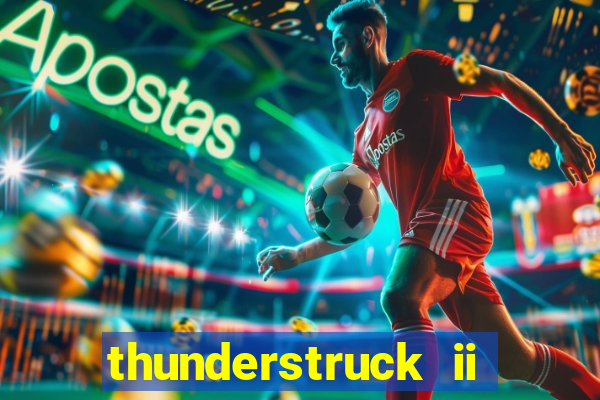 thunderstruck ii online slot