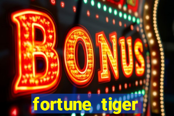 fortune tiger melhor horário