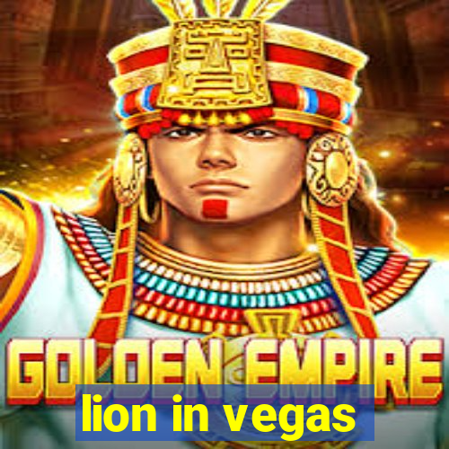 lion in vegas